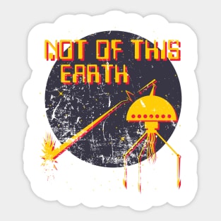 Not of this Earth Sticker